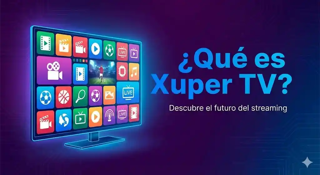 ¿Qué es Xuper TV